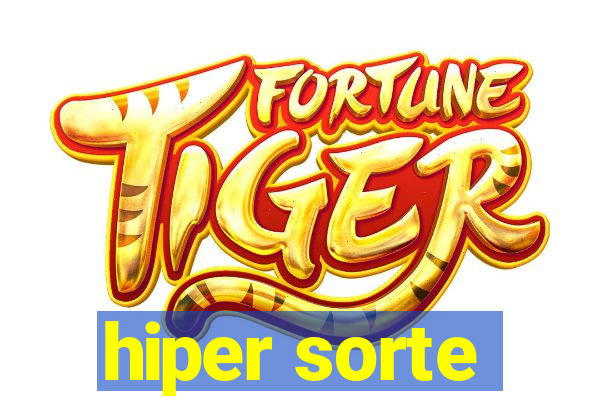 hiper sorte